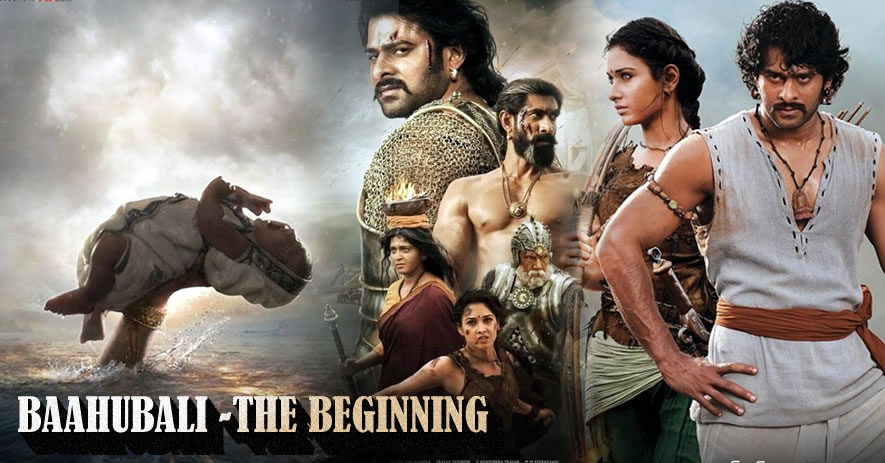 BAAHUBALI -THE BEGINNING