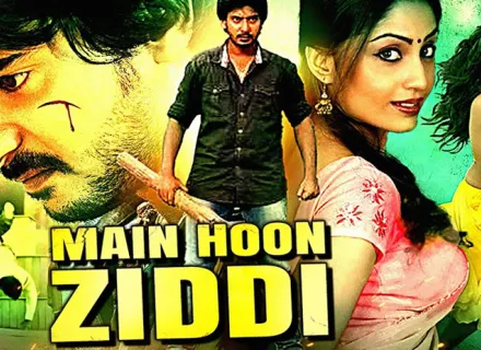 MAIN HUN ZIDDHI